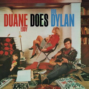 Duane Eddy Does Bob Dylan - Duane Eddy