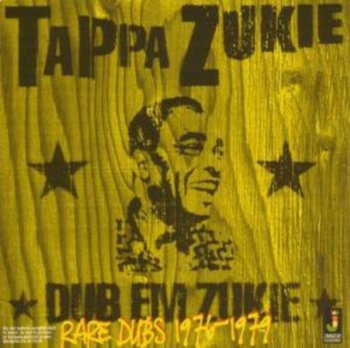 Dub Em Zukie - Zukie Tappa