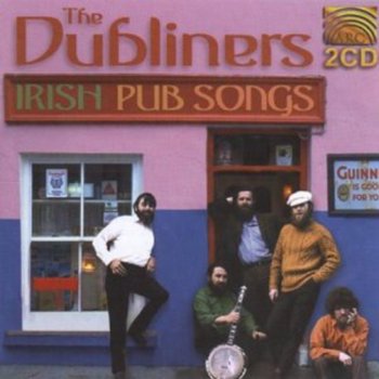 DUBLINERS IRISH PUB SONGS - The Dubliners