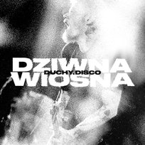 Duchy.Disco Dziwna Wiosna