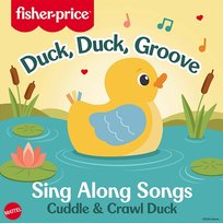 Duck, Duck, Groove: Sing Along Songs – Cuddle & Crawl Duck Fisher-Price, Mattel