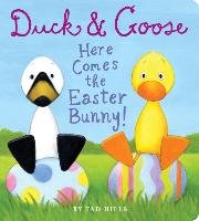 Duck & Goose. Here Comes the Easter Bunny! - Hills Tad