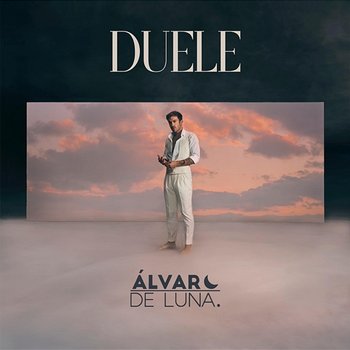 Duele - Álvaro De Luna
