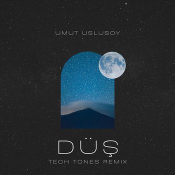 Düş (Tech Tones Remix) - Umut Uslusoy, Tech Tones