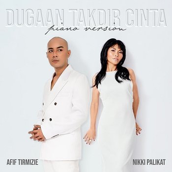 Dugaan Takdir Cinta - Afif Tirmizie, Nikki Palikat