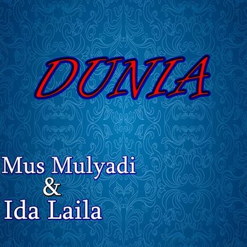 Dunia, Maaf Ku Tak Berdaya - Ida Laila & Mus Mulyadi