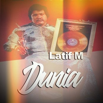 Dunia - Latif M