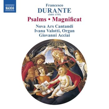Durante: Psalms - Magnificat - Nova Ars Cantandi, Valotti Ivana