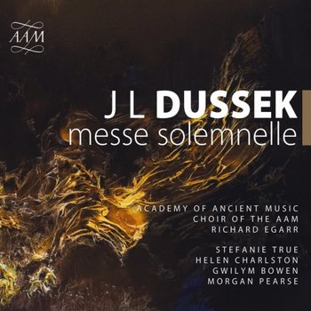 Dussek: Messe Solemnelle - Academy of Ancient Music