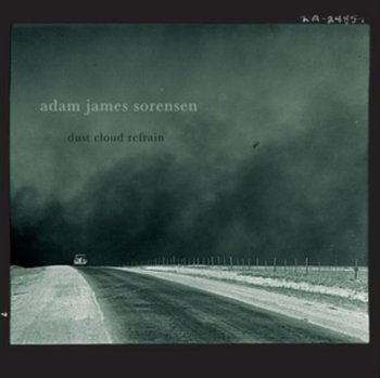 Dust Cloud Refrain - Sorensen Adam James