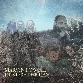 Dust of the Day - Marvin Powell