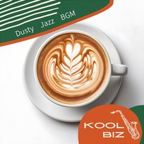 Dusty Jazz Bgm Kool Biz