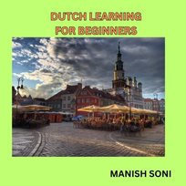 Dutch Learning For Beginners - audiobook Manish Soni