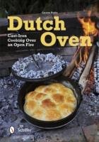 Dutch Oven: Cast-Iron Cooking Over an Open Fire - Bothe Carsten
