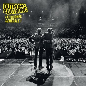 Dutronc & Dutronc - La tournée générale - Thomas Dutronc, Jacques Dutronc