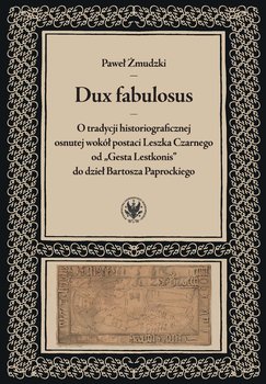 Dux fabulosus - Żmudzki Paweł