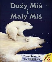 Duży miś i mały miś Bedford David, Chapman Jane