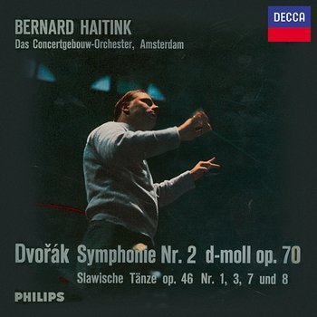 Dvořák: Symphony No. 7; Slavonic Dances; Smetana: Vltava - Royal Concertgebouw Orchestra, Bernard Haitink