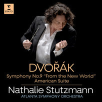 Dvorak: Symphony No. 9 "From the New World", American Suite Stutzmann Nathalie, Atlanta Symphony Orchestra