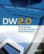 DW 2.0: The Architecture for the Next Generation of Data Warehousing - Inmon William H., Strauss Derek, Neushloss Genia