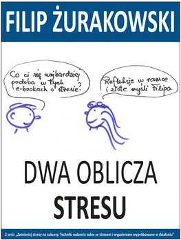 Dwa oblicza stresu - Żurakowski Filip