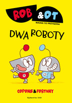 Dwa roboty. Rob & Ot Copons Jaume