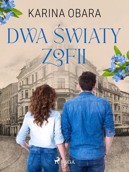 Dwa światy Zofii - Obara Karina