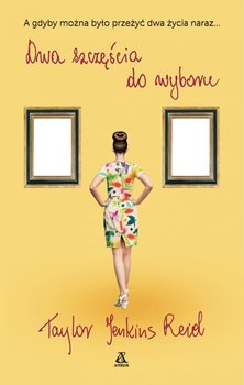 Dwa szczęścia do wyboru - Reid Taylor Jenkins