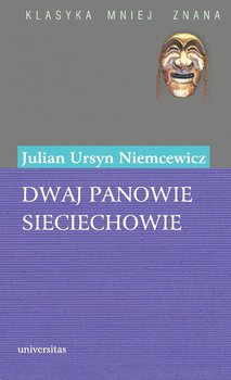 Dwaj panowie Sieciechowie - Niemcewicz Julian Ursyn