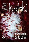 Dwanaście słów - Kolski Jan Jakub