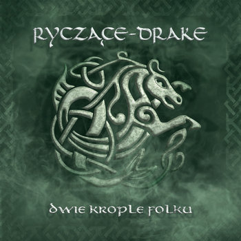 Dwie krople folku - Ryczące-Drake, Ryczące Dwudziestki, Drake