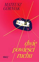 Dwie powieści ruchu Mateusz Górniak