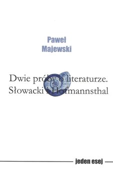 Dwie próby o literaturze - Majewski Paweł