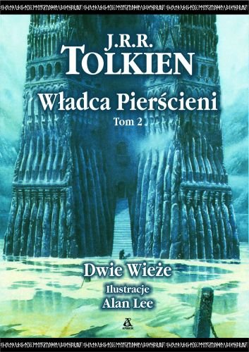 Dwie wieże. Władca Pierścieni. Tom 2 - Tolkien John Ronald Reuel