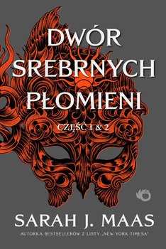 Dwór Srebrnych Płomieni. Dwór cierni i róż. Tom 4. Część 1-2 - ebook epub - Maas Sarah J.