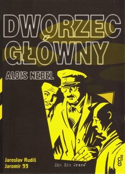 Dworzec Główny. Alois Nebel. Tom 2 - Rudis Jaroslav