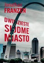 Dwudzieste siódme miasto Franzen Jonathan