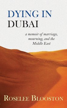 Dying in Dubai - Blooston Roselee