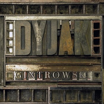 Dyjak / gintrowski - Marek Dyjak