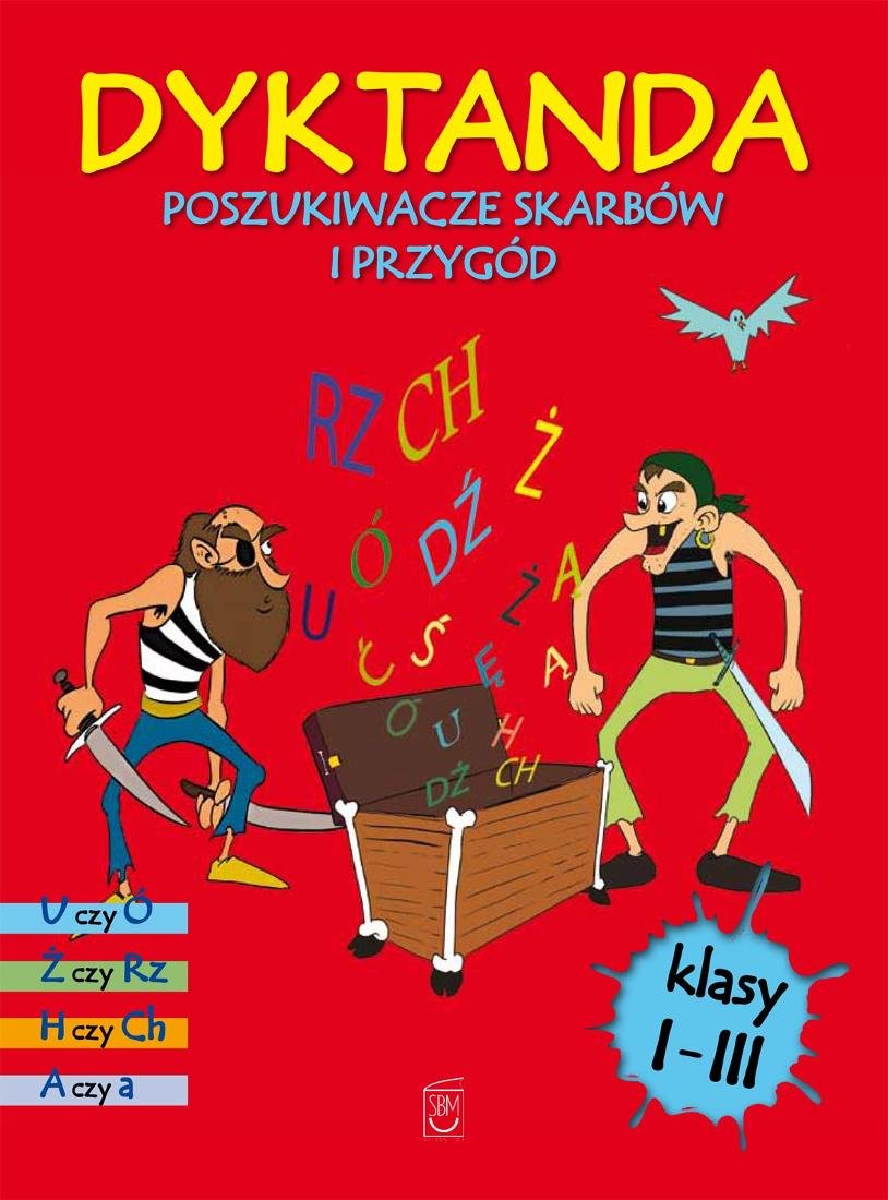 Dyktanda Dla Klas 1-3. Poszukiwacze Skarbów I Przygód - Opracowanie ...