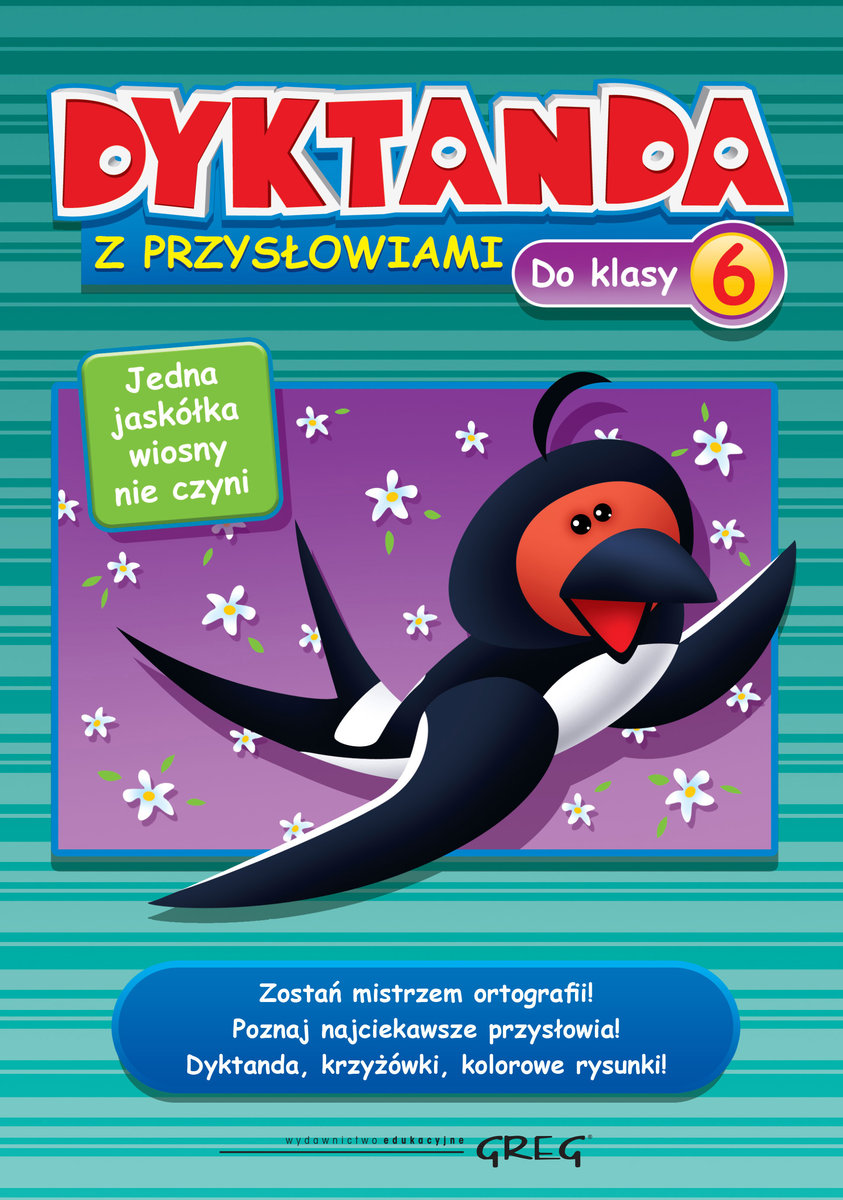 Dyktanda z przysłowiami do klasy 6. Szkoła podstawowa
