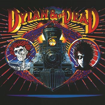 Dylan & The Dead - Bob Dylan And the Grateful Dead