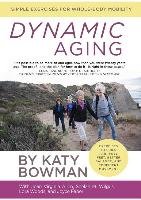 Dynamic Aging - Bowman Katy