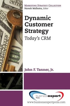 Dynamic Customer Strategy - Tanner Jr. John F.