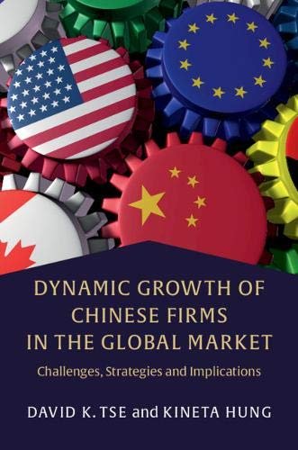 Dynamic Growth of Chinese Firms in the Global Market: Challenges ...