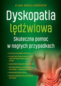 Dyskopatia lędźwiowa. Skuteczna pomoc w nagłych przypadkach - Andrzej Kondratiuk