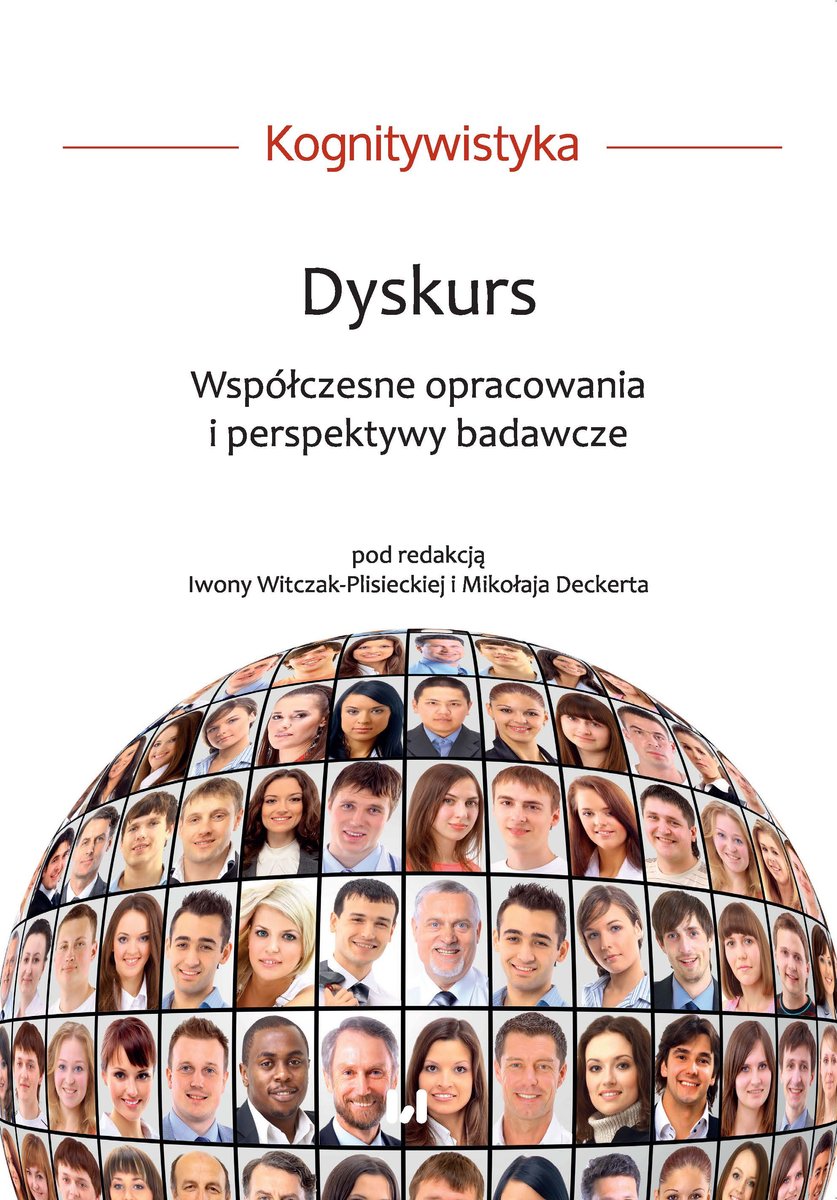 Dyskurs. Współczesne Opracowania I Perspektywy Badawcze - Opracowanie ...