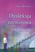 Dysleksja Rozwojowa. Podstawy Diagnozy I Terapii - Mickiewicz Janina ...