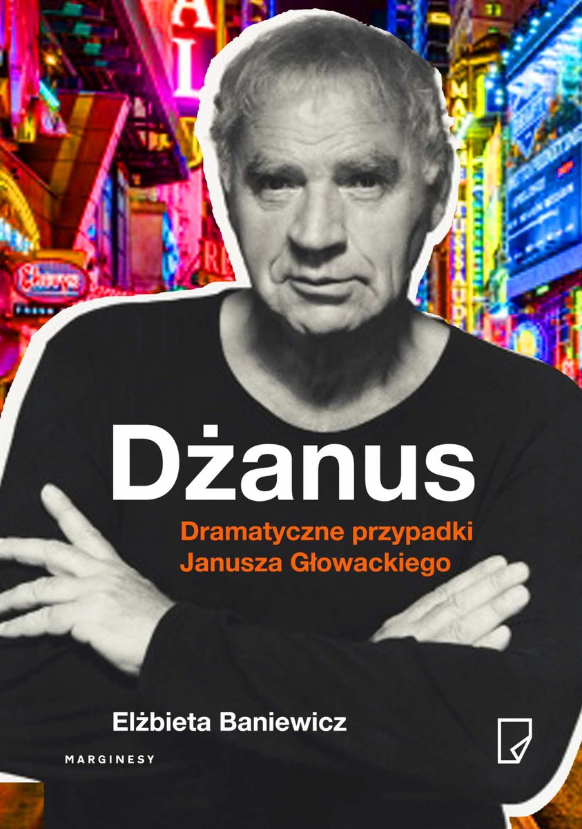 Dżanus. Dramatyczne przypadki Janusza Głowackiego - ebook epub