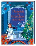 Dziadek do Orzechów i Król Myszy - Hoffmann E.T.A.